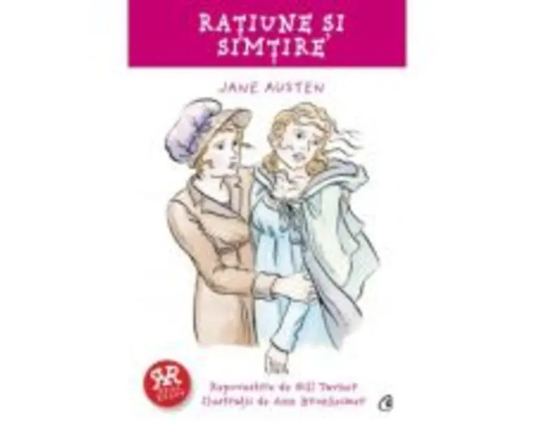 Ratiune si simtire (repovestire) - Gill Tavner, Jane Austen