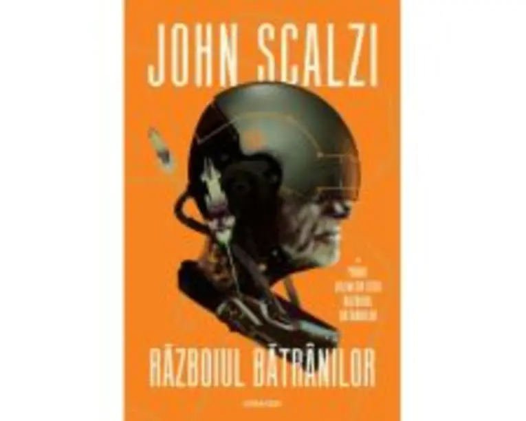 Razboiul batranilor (Seria RAZBOIUL BATRANILOR, partea I) - John Scalzi