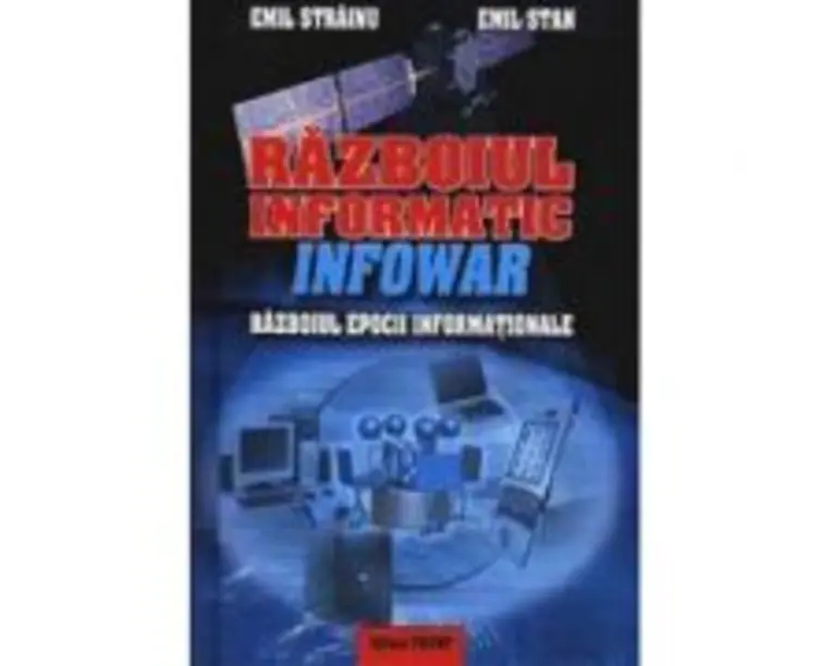 Razboiul informatic infowar - Emil Strainu