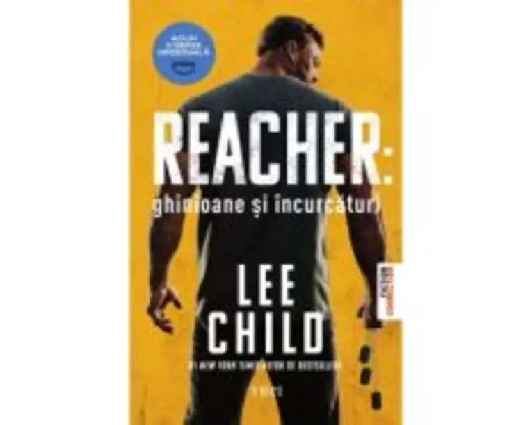 Reacher. Ghinioane si incurcaturi - Lee Child
