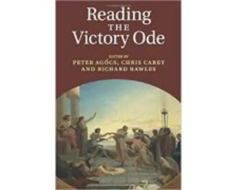 Reading the Victory Ode - Dr Peter Agocs, Chris Carey, Richard Rawles