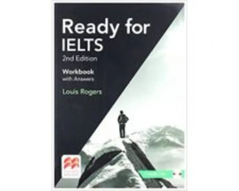 Ready for IELTS 2nd Edition workbook with Answers. Plus Audio CDs - Louis Rogers