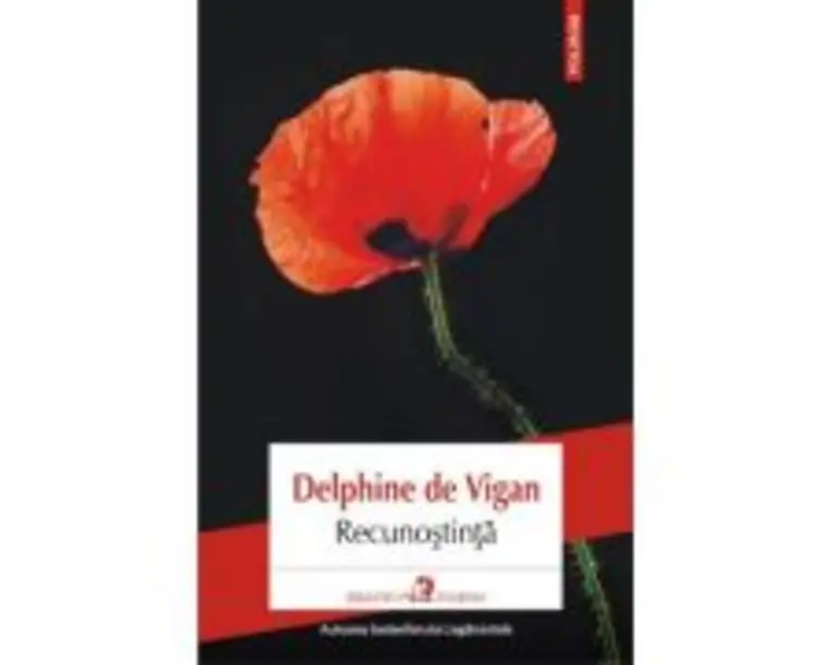 Recunostinta - Delphine de Vigan