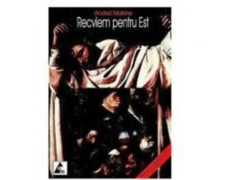 Recviem pentru est - Andrei Makine