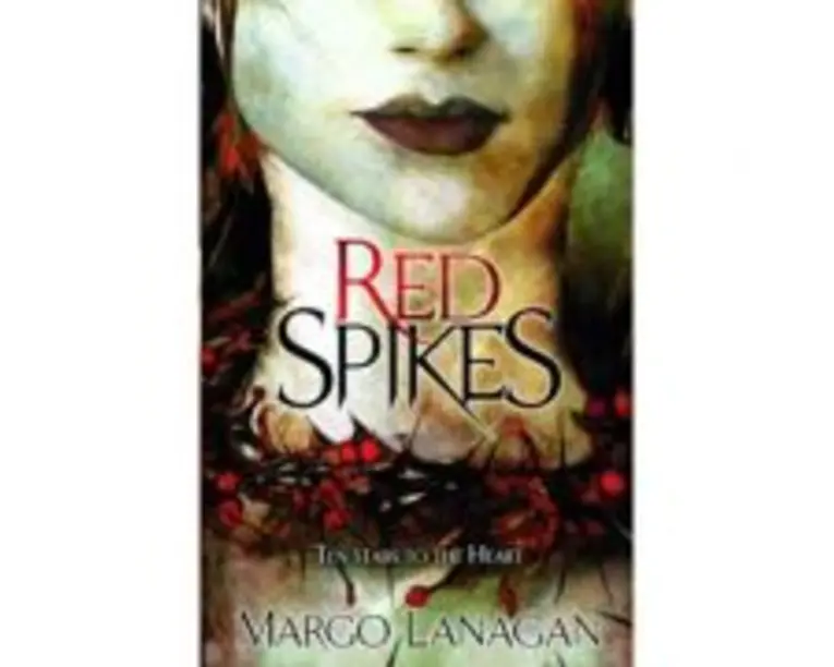 Red Spikes - Margo Lanagan