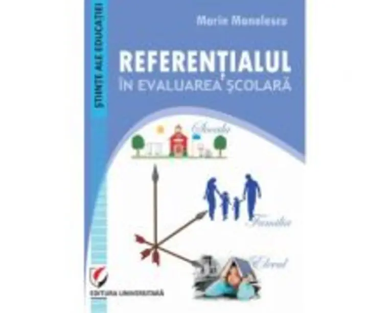 Referentialul in evaluarea scolara - Marin Manolescu