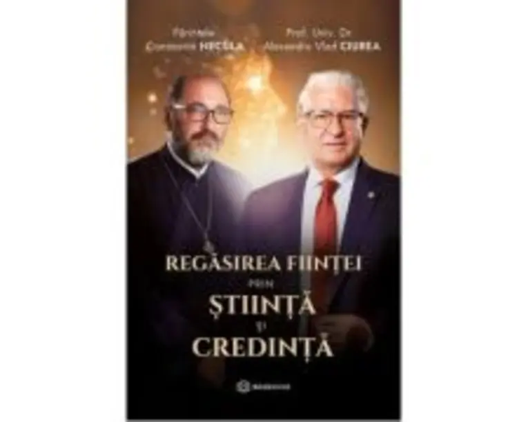 Regasirea fiintei prin stiinta si credinta - Dr. Alexandru Ciurea, Parintele Necula