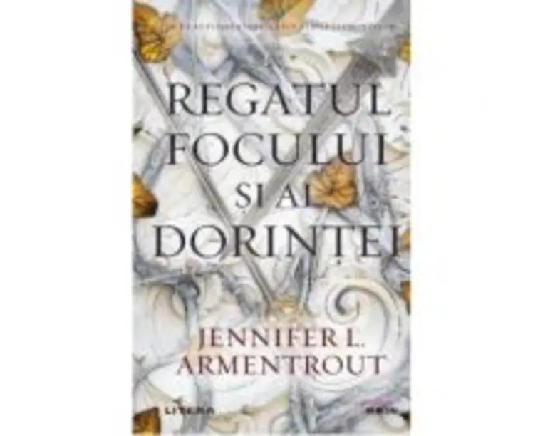 Regatul focului si al dorintei - Jennifer L. Armentrout