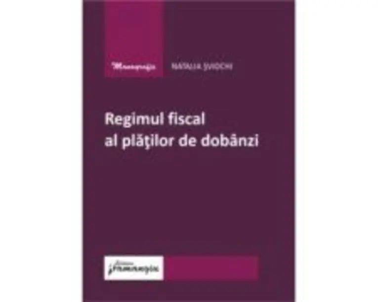 Regimul fiscal al platilor de dobanzi - Natalia Svidchi