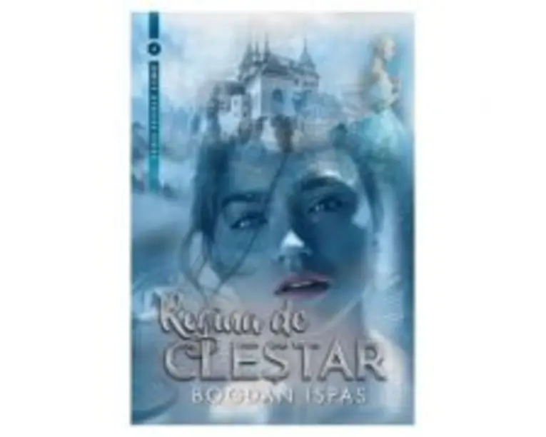 Regina de clestar - Bogdan Ispas