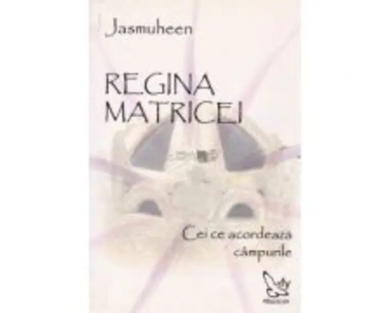 Regina Matricei. Cei ce acordeaza campurile - Jasmuheen