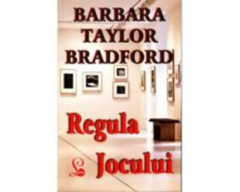 Regula jocului - Barbara T. Bradford