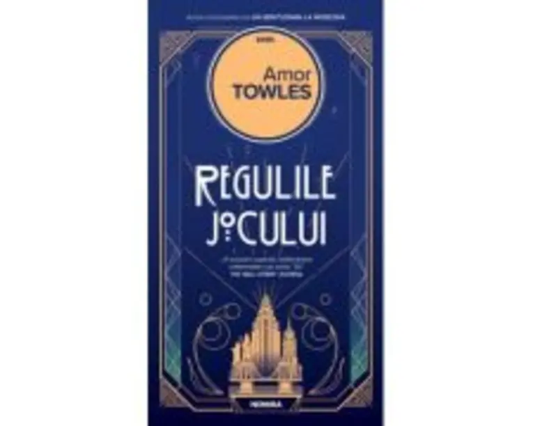 Regulile jocului - Amor Towles