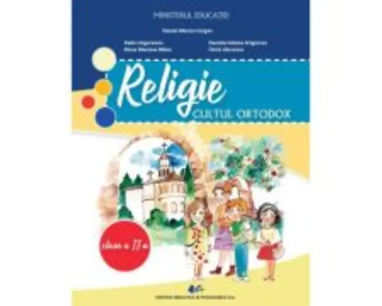 Religie, cultul ortodox Manual pentru clasa a 2-a - Daniel-Marius Cergan