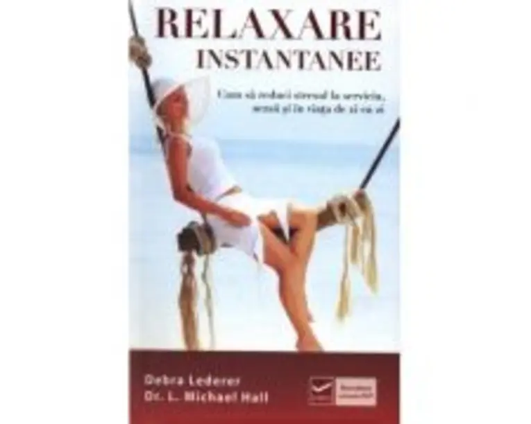 Relaxare instantanee (Debra Lederer)