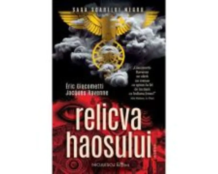 Relicva haosului (Saga Soarelui Negru) - Eric Giacometti, Jacques Ravenne
