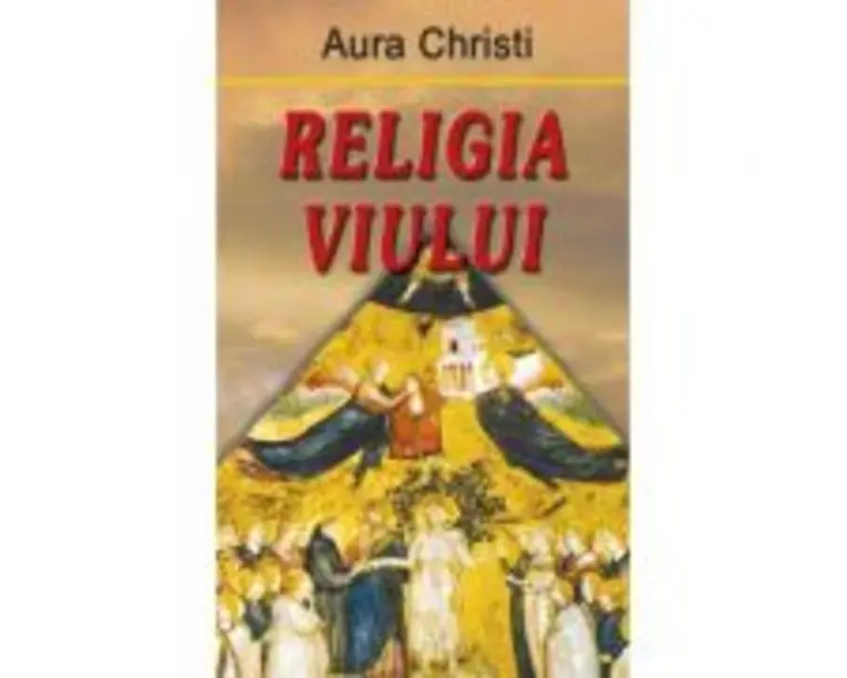 Religia viului - Aura Christi