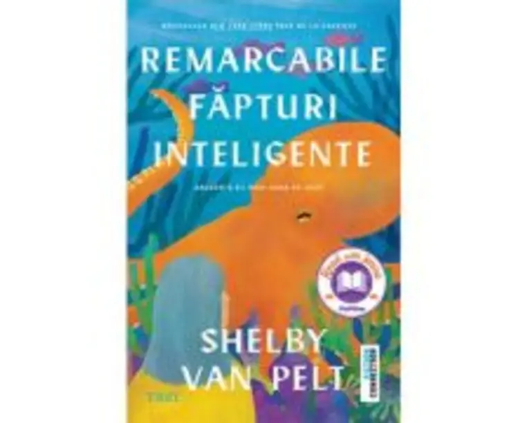 Remarcabile fapturi inteligente - Shelby Van Pelt