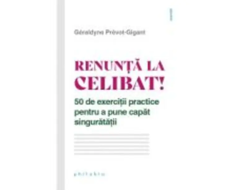 Renunta la celibat! - Geraldyne Prevot-Gigant