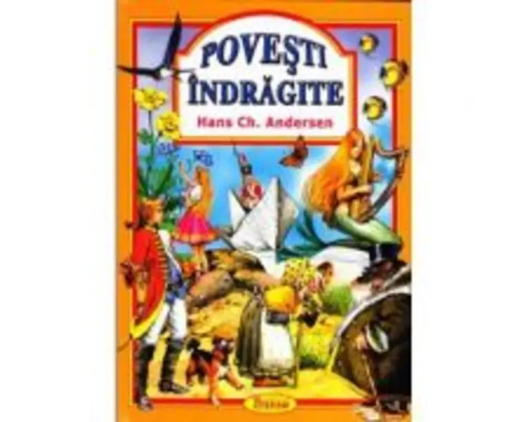 Povesti indragite. (Hans Ch, Andersen)