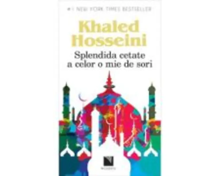 Splendida cetate a celor o mie de sori - Khaled Hosseini