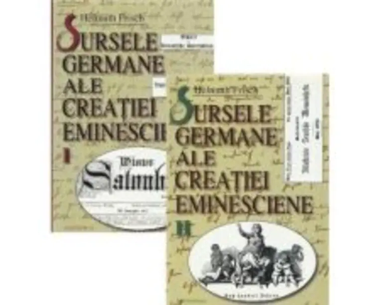 Sursele germane ale creatiei eminesciene - Helmuth Frisch