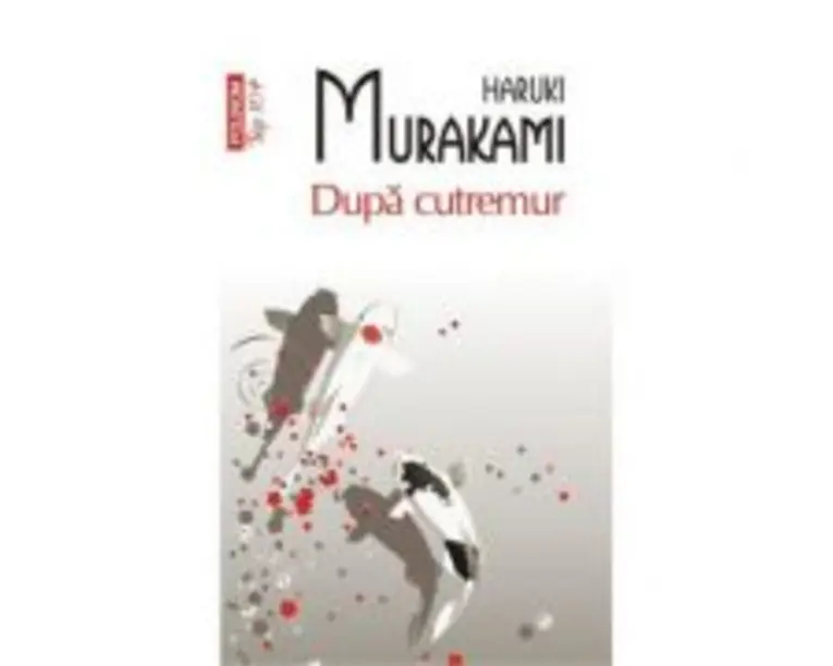 Dupa cutremur - Haruki Murakami