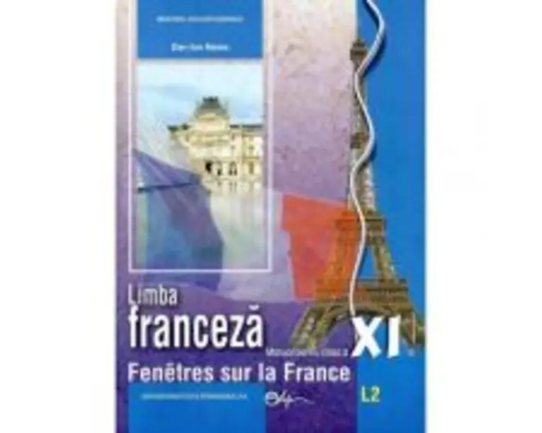 Manual Limba franceza L2 clasa a 11-a - Dan Ion Nasta