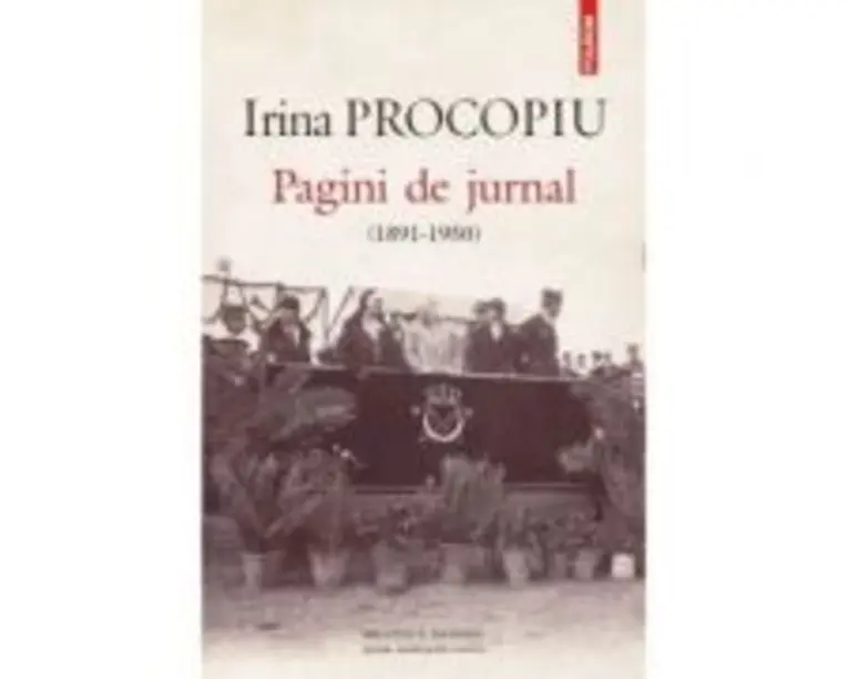 Pagini de jurnal 1891-1950 - Irina Procopiu