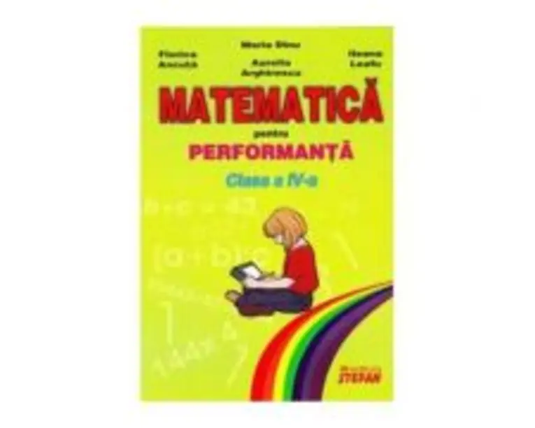Matematica pentru performanta. Clasa a 4-a - Maria Dinu