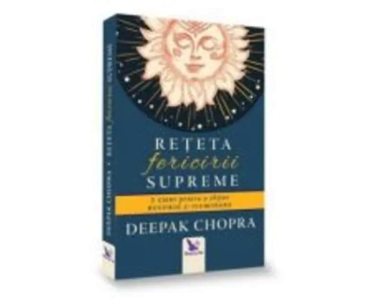 Reteta fericirii supreme - Deepak Chopra