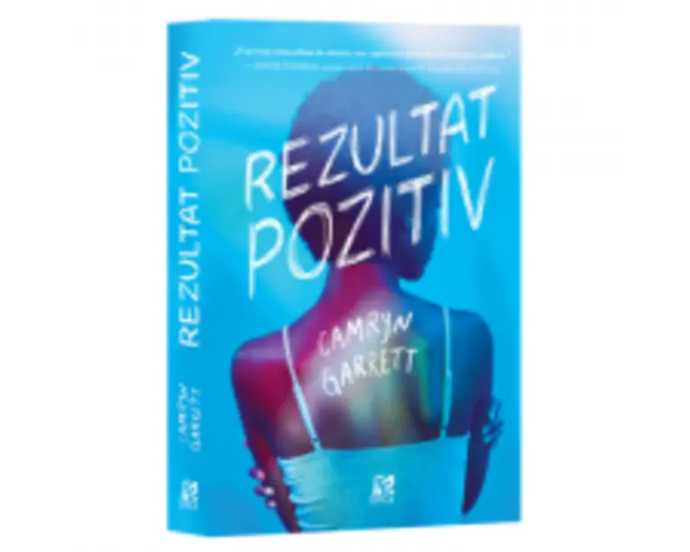 Rezultat pozitiv - Camryn Garrett