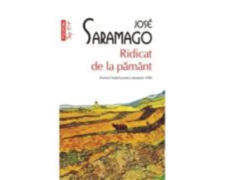 Ridicat de la pamant (editie de buzunar) - Jose Saramago