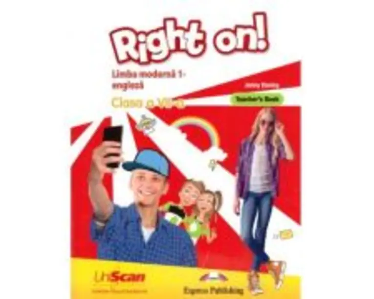 Right on! Limba moderna 1 engleza. Clasa a 7-a Teacher s Book - Jenny Dooley
