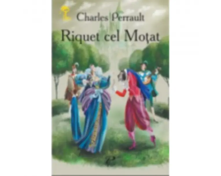 Riquet cel Motat - Charles Perrault