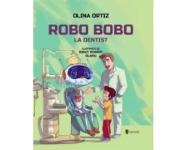 Robo Bobo merge la dentist - Olina Ortiz