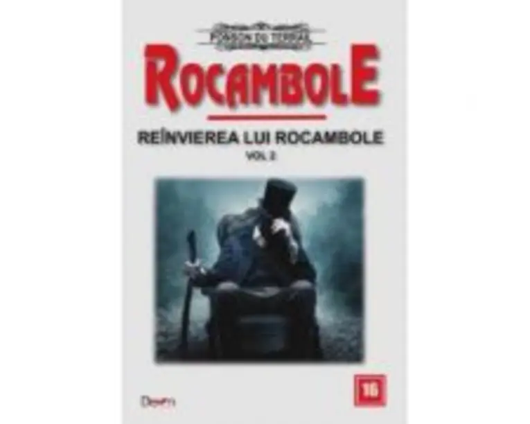 Rocambole 16 Reinvierea lui Rocambole 2 - Ponson du Terrail