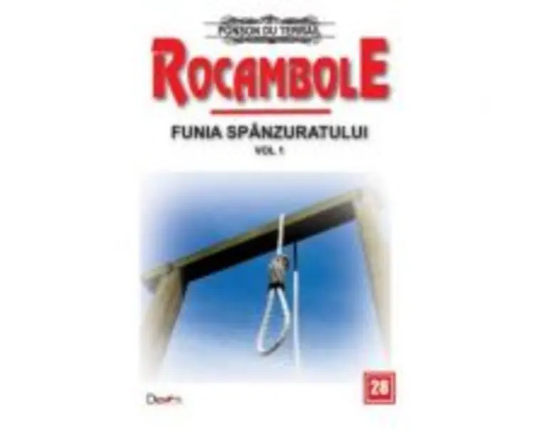 Rocambole 28 Funia spanzuratului 1 - Ponson du Terrail