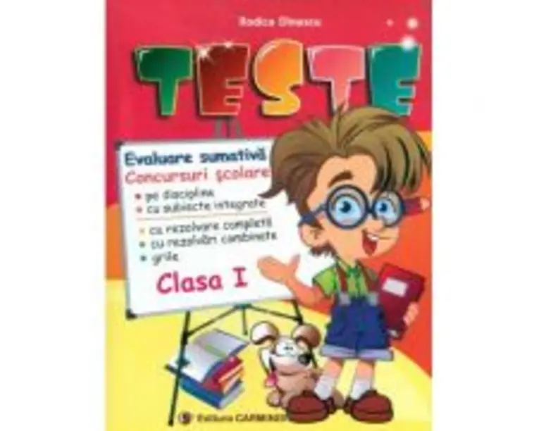 TESTE. Evaluare sumativa. Concursuri scolare Clasa 1 - Rodica Dinescu