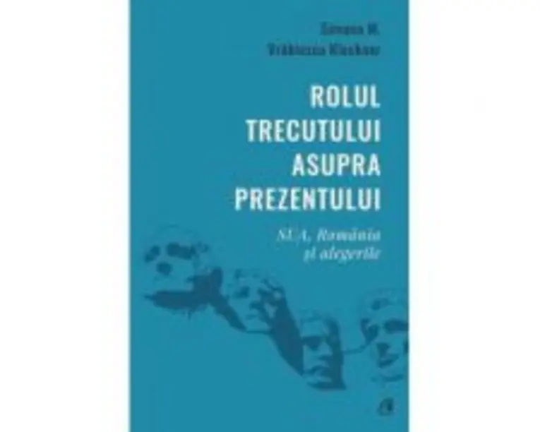 Rolul trecutului asupra prezentului. SUA, Romania si alegerile - Simona M. Vrabiescu Kleckner