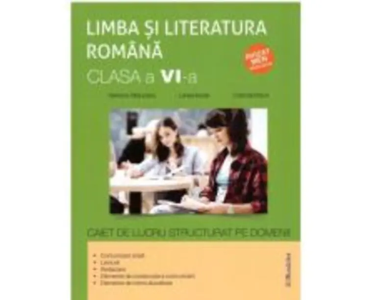 Limba si literatura romana clasa a 6-a. Caiet de lucru structurat pe domenii - Ramona Raducanu