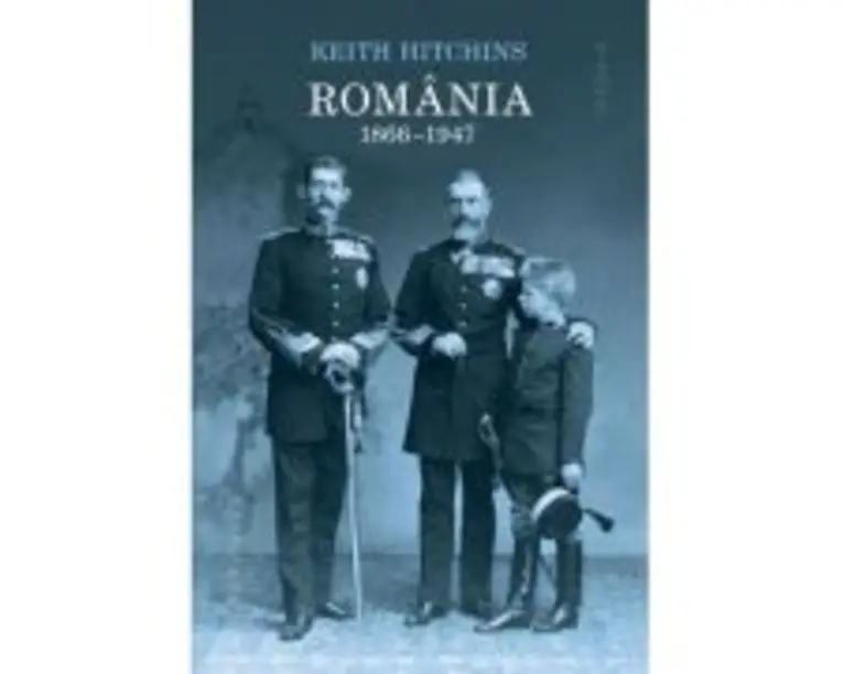 Romania 1866-1947 - Keith Hitchins