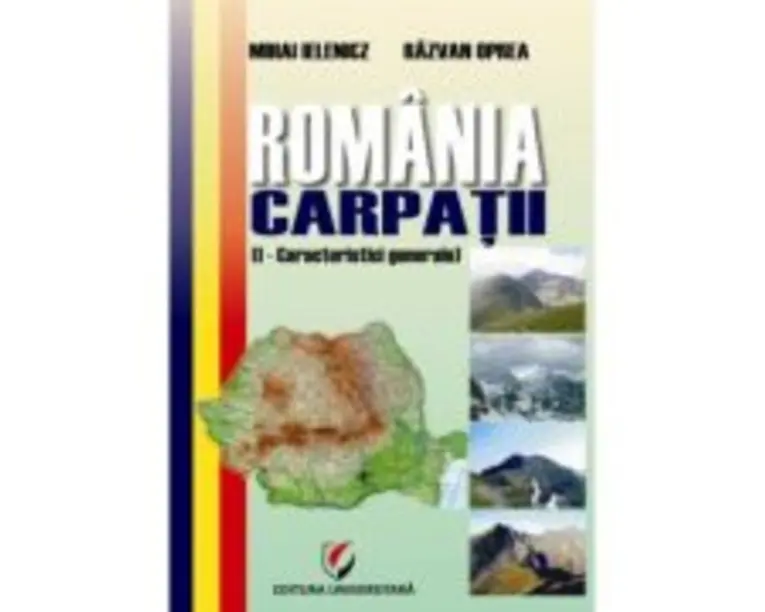 Romania. Carpatii. Caracteristici generale - Razvan Oprea