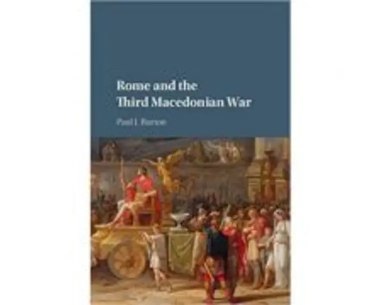 Rome and the Third Macedonian War - Paul J. Burton