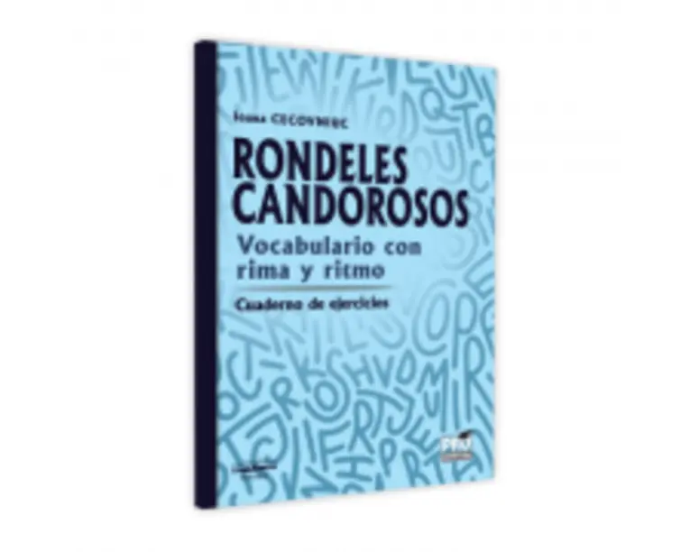 Rondeles candorosos. Vocabulario con rima y ritmo. Cuaderno de ejercicios - Ioana Cecovniuc