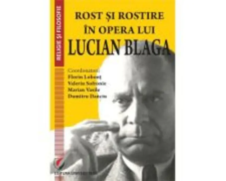 Rost si rostire in opera lui Lucian Blaga - Florin Lobont