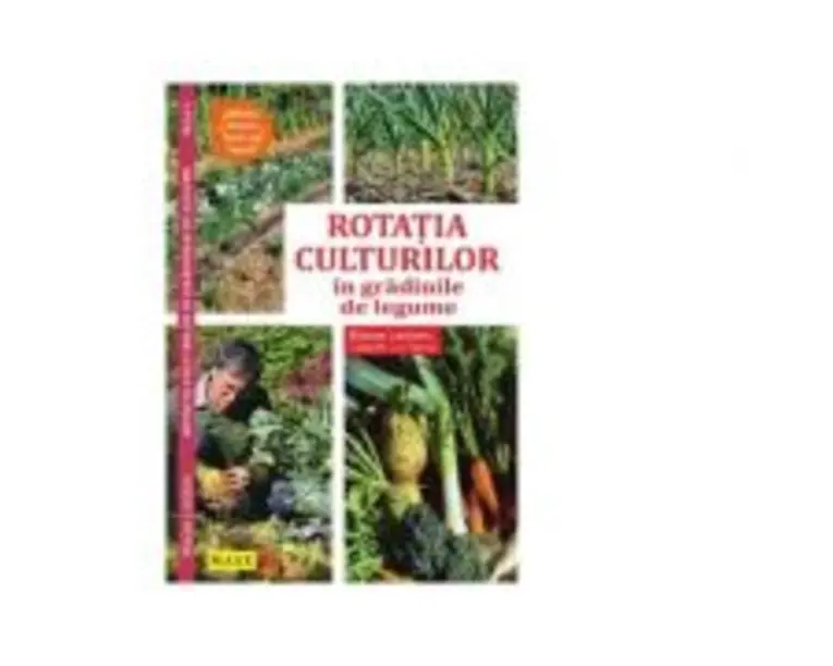 Rotatia culturilor in gradina de legume - Blaise Leclerc, Jean-Jacques Reynal