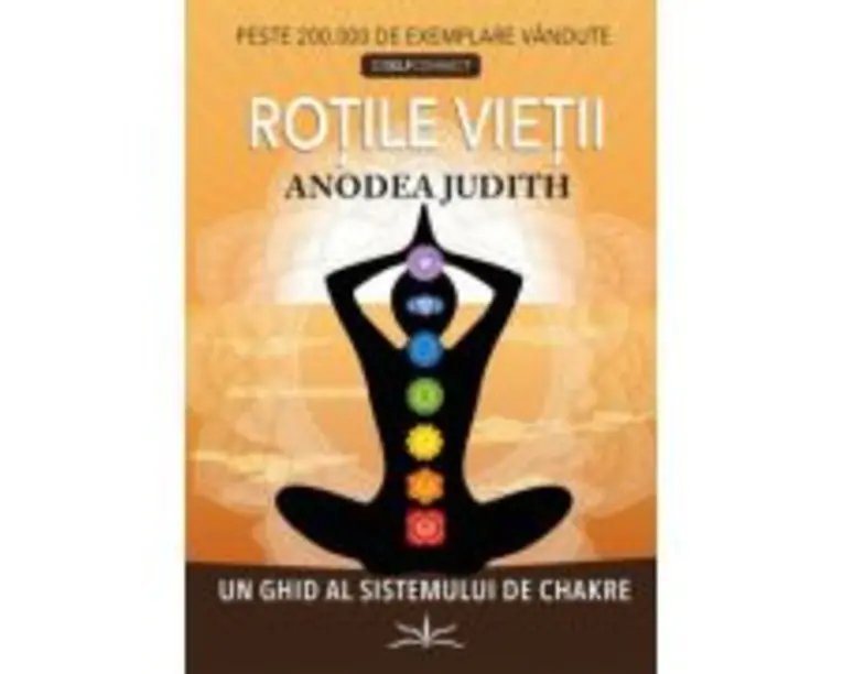 Rotile Vietii - Anodea Judith