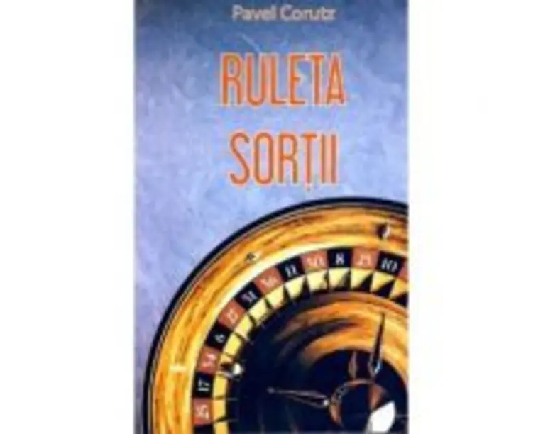 Ruleta sortii - Pavel Corut