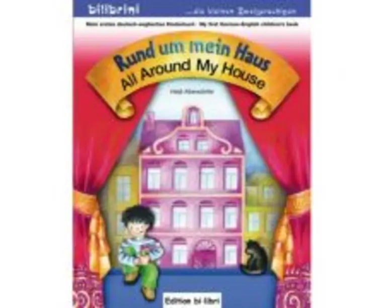 Rund um mein Haus Kinderbuch Deutsch-Englisch All Around My House - Helja Albersdorfer